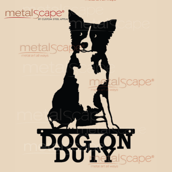 Border Collie Dog on Duty Sign